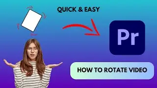 How To Rotate video using Adobe Premiere Pro 2022