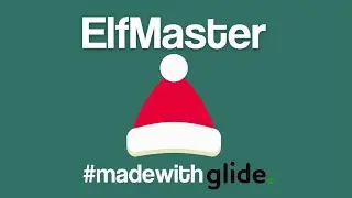 ElfMaster | 🎄 Glide Holiday App-off