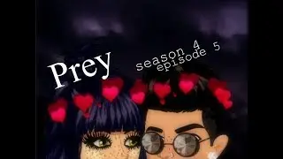 PREY S4.EP5 (MSP SERIES)