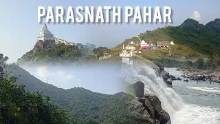 Parasnath hill weekend destination from kolkata || Parasnath mandir Jharkhand