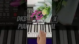 DKB - Flirting X Piano Tutorial #notpianika #notangka #pianotutorial #dkb
