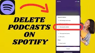 How To Delete Podcasts On Spotify | Simple tutorial