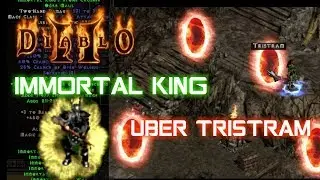 Immortal King / Uber Tristram Guide - Diablo 2 - Xtimus