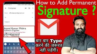 How to Add Permanent Signature in Gmail ?