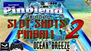 Pinblend Studios: Slot Shots Pinball Ultimate Edition - Ocean Breeze (Unreleased Beta Test)