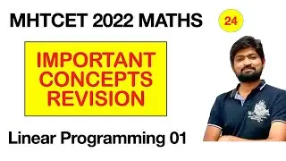 Day 24 -  Linear Programming 01 | Important Formula Revision | MHTCET 2022 Maths
