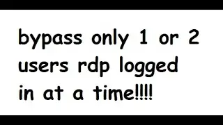Bypass only 1/2 users logged in RDP