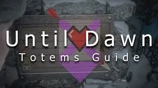 UNTIL DAWN: Totems Guide (w/ Premonitions)