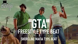 Freestyle Type Beat x Shoreline Mafia Type Beat - "GTA"