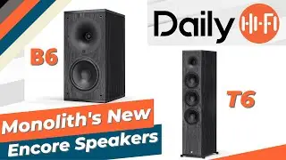 Monolith Encore B6 And T6 Speakers