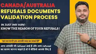 How to Overcome Visa Refusal: Document Validation Process for Canada & Australia Tourist Visa