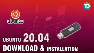 UBUNTU 20.04 LTS Focal Fossa Download & Install