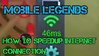 Mobile Legends:How to Speed Up Network Connection