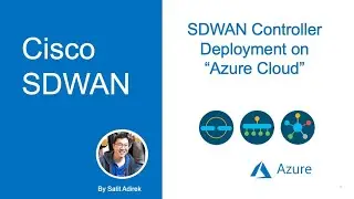 Cisco SDWAN Deployment SDWAN Controller on Azure