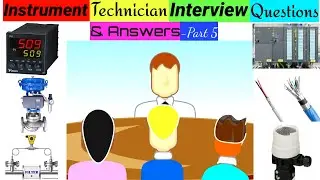 Instrument Technician or Engineer Interview Question & Answer#05 | Instrument Technician Interview.