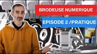 [MAKER]  La brodeuse numérique - Épisode 2