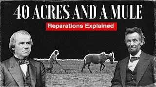 40 Acres And A Mule and Reparations in the United States