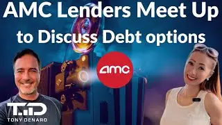 AMC Lenders Meet Up to Discuss AMC Debt Options - Live w/May