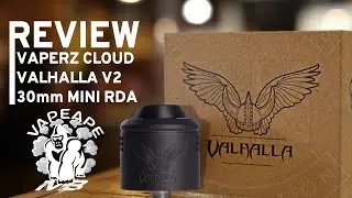 Valhalla V2 Mini RDA 30mm by Vaperz Cloud Full Review -  Mini Size, Mini Flavour?