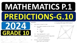 MATHEMATICS P.1 GRADE 10 PREDICTION 2024 NOVEMBER EXAM PREP, GRADE 10 MATHEMATICS P.1 THUNDEREDUC