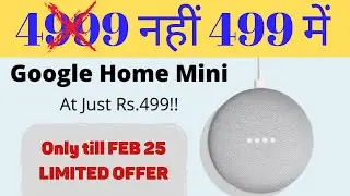 🚀Get GOOGLE HOME MINI Worth 4999 only at 499  | Google Mini Home Games Offer🥰