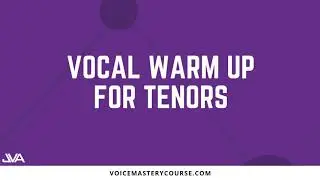 TENOR VOCAL WARM UP