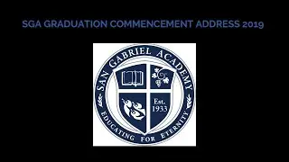 San Gabriel Academy  Graduation Commencement Address (2019) 06092019 (June 6, 2019) Peter Chung