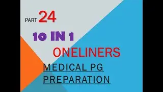 10 points in 1| PART 24| #revision | oneliners |medical Pg preparation.