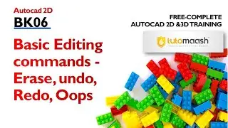 BK06-Basic Editing commands  Erase, undo, Redo, Oops