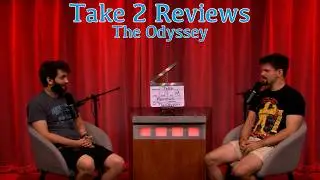 Take 2 Reviews - The Odyssey