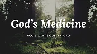 God’s Medicine