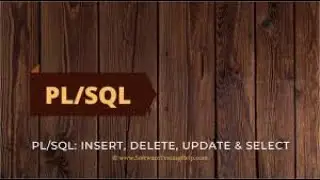 Insert Update Delete in Tables  PL SQL
