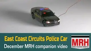 East Coast Circuits police car demo | November 2020 WHATS NEAT Model Railroad Hobbyist