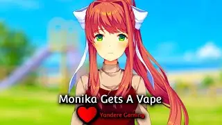 (DDLC Mod Shorts) - Monika Gets A Vape