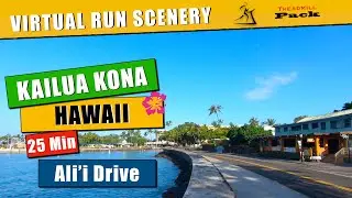 Kailua Kona Ali'i Drive Hawaii | 25 min | 5K / 3M | POV Virtual Treadmill Run