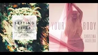 Setting Fires to Your Body (Mashup) - XYLØ & Christina Aguilera