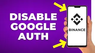 How to Disable Google Authenticator on Binance App (Step by Step)