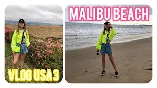 VLOG США 3/Малибу пляж/Лос Анджелес