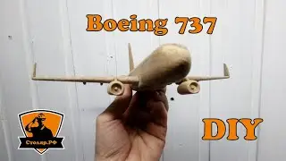 Boeing 737 из дерева, своими руками.  Make a Boeing 737 out of wood. DIY