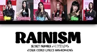 SECRET NUMBER (시크릿넘버) - RAINISM (Color Coded Lyrics)
