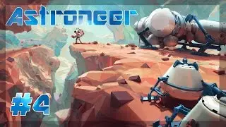 ASTRONEER 0.2.117.0 - parti 4 - Bug de Véhicule