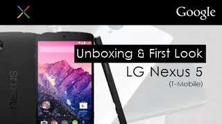 Unboxing & First Look: LG Nexus 5 (T-Mobile) (HD) | GeekHelpingHand
