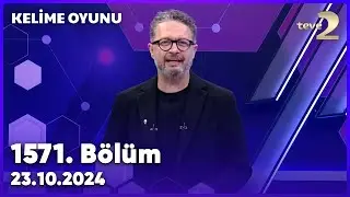 Kelime Oyunu 1571. Bölüm | 23 Ekim 2024
