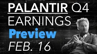 Palantir Q4 Earnings Report Preview for the Big Event on February 16th! | What to Expect from PLTR?