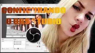 COMO CONFIGURAR OBS STUDIO (2018/2017)PARA STREAM NA TWITCH