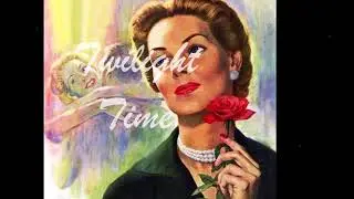 The Platters - Twilight Time