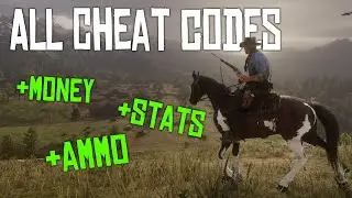 Red Dead Redemption 2 - ALL Cheat Codes & How to Use (Infinite Money, Ammo, Max Stats)