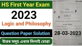 hs 1st year exam 2023 logic and philosophy question paper solution|class 11 logic question paper2023
