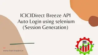 ICICIDirectBreeze API Auto login using Selenium Session Creation