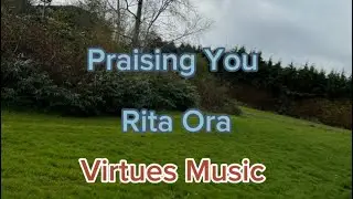 Praising You - Rita Ora, Fatboy Slim (Lyrics) 🎧